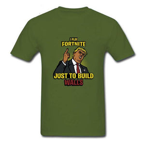 I Play Fortnite Just To Build The Walls T-Shirt - fnbrshop.com