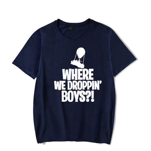 "Where We Dropping Boys?" Printed FNBR Funny T-Shirts! - fnbrshop.com